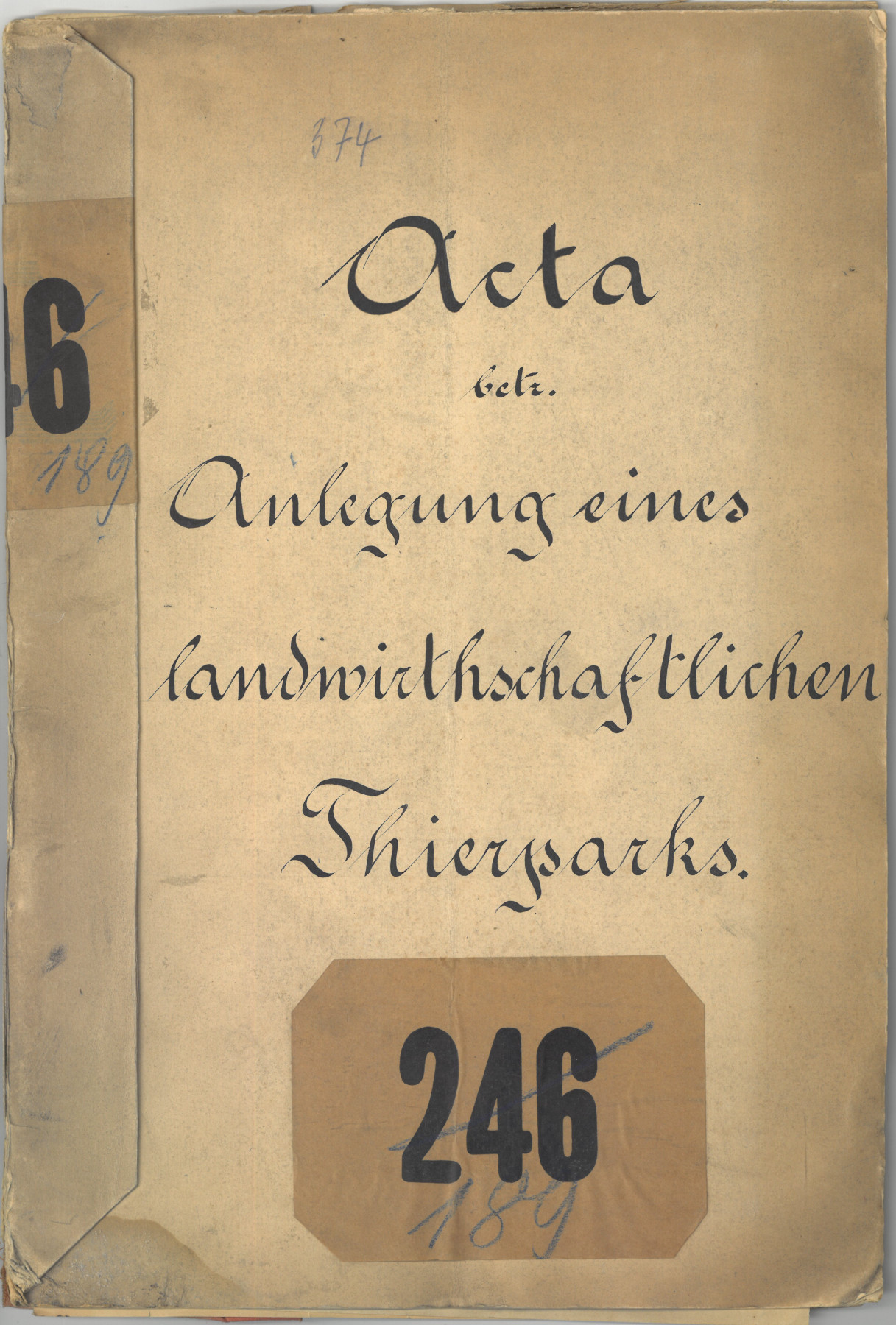 Aktenblatt mit handgeschriebenem Titel: Acta betr. Anlegung eines landwirthschaftlichen Thierparks. Darunter ist die Zahl 246 durchgestrichen, und daneben in blau die Zahl 189 handschriftlich notiert.
